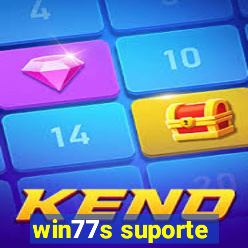 win77s suporte